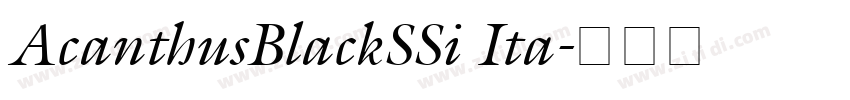 AcanthusBlackSSi Ita字体转换